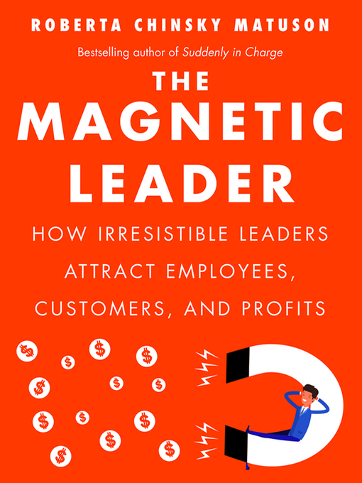 Title details for The Magnetic Leader by Roberta Chinsky Matuson - Available